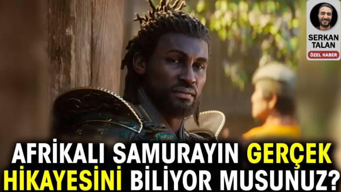 Afrikalı samurayın gerçek hikayesini biliyor musunuz?