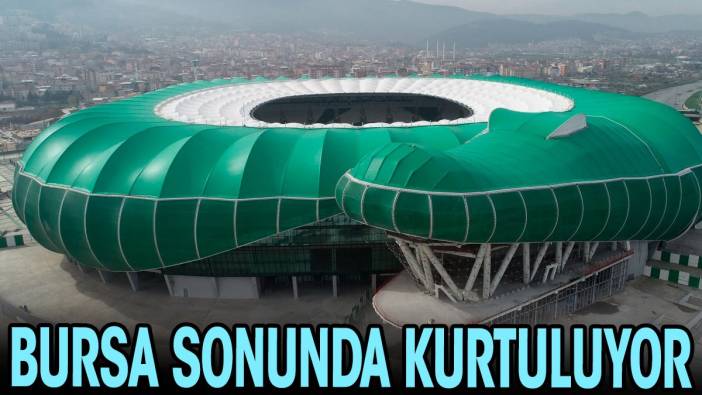 Bursaspor sonunda kurtuluyor