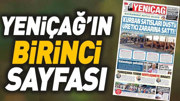 Yeniçağ Gazetesi'nin 1. sayfası (16 Haziran 2024)