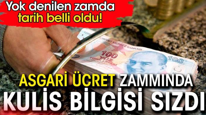 Zam yok denilen asgari ücrette zam tarihi belli oldu. Kulis bilgisi sızdırıldı