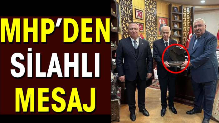 MHP'den silahlı mesaj