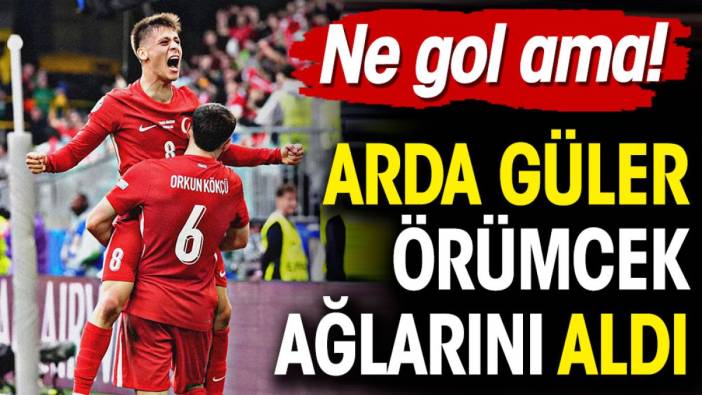 Arda Güler örümcek ağlarını aldı. Ne gol ama