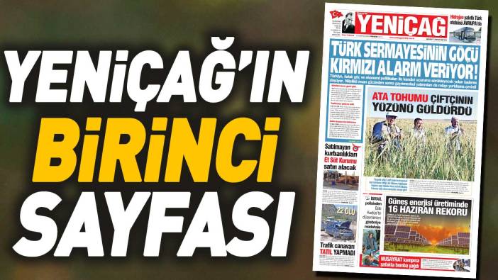 Yeniçağ Gazetesi'nin 1. Sayfası (19 Haziran 2024)