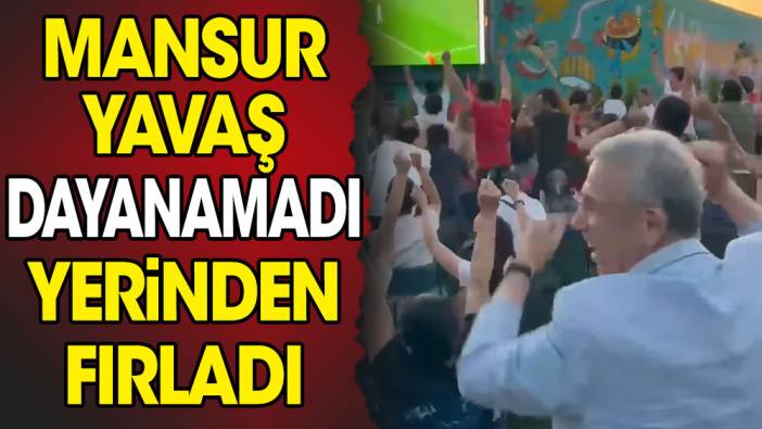 Mansur Yavaş yerinden fırladı