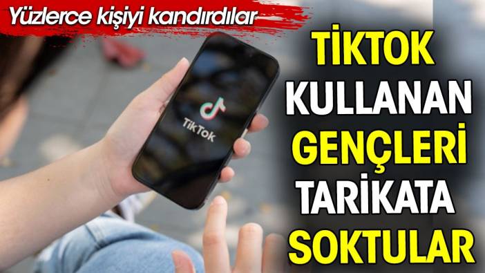 TikTok tarikatı gençlerin peşinde. Aileler dikkat