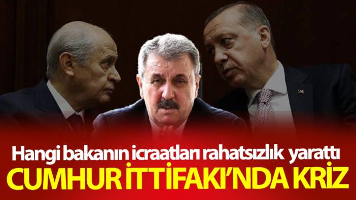 Hangi bakanın icraatları rahatsızlık yarattı? Cumhur İttifakı’nda kriz