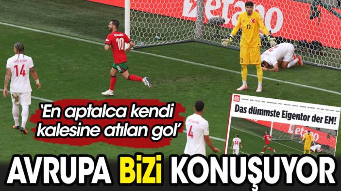 Avrupa bizi konuşuyor. 'En aptalca kendi kalesine atılan gol'