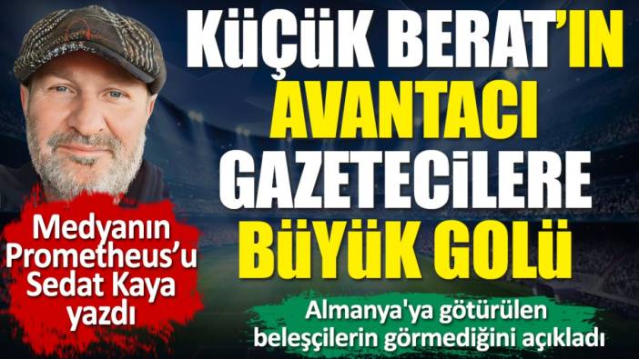 Almanya'ya götürülen beleşçilerin görmediğini açıkladı