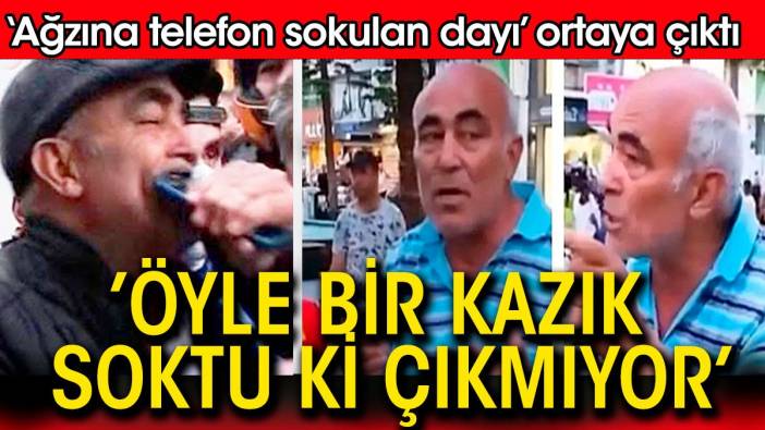 'Ağzına telefon sokulan dayı' ortaya çıktı: Öyle bir kazık soktu ki çıkmıyor