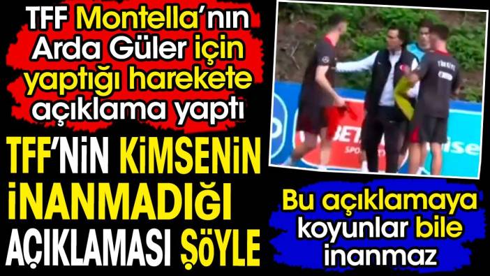 TFF'nin bu açıklamasına koyunlar bile inanmaz. TFF'den Montella açıklaması