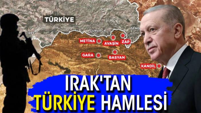 Irak'tan Türkiye hamlesi