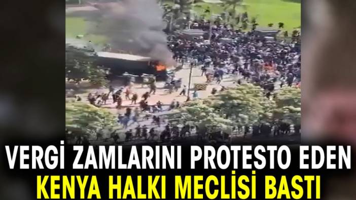 Vergi zamlarını protesto eden Kenya halkı meclisi bastı