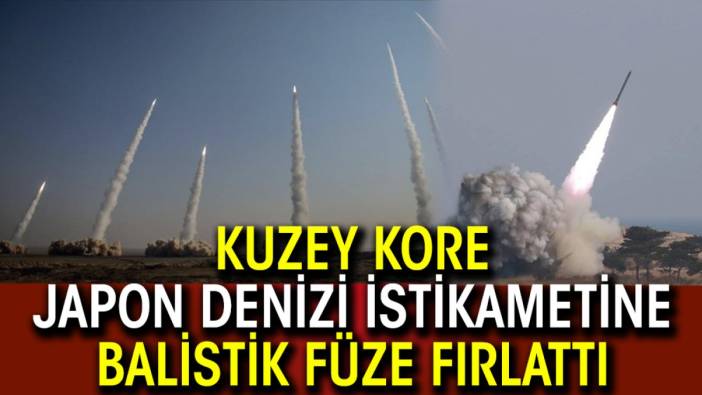 Kuzey Kore Japon Denizi istikametine doğru balistik füze fırlattı