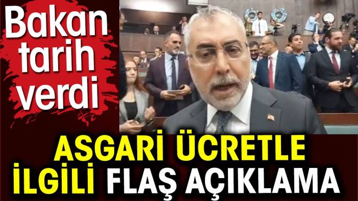 Asgari ücret ile ilgili son dakika açıklaması. Çalışma Bakanı Işıkhan tarih verdi