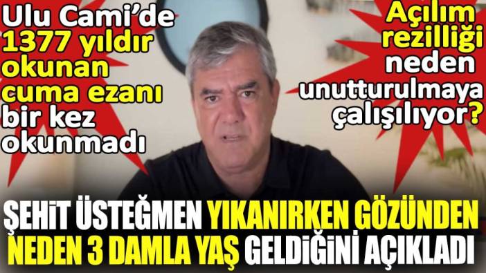 Yılmaz Özdil Şehit Üsteğmenin yıkanırken gözünden neden 3 damla yaş geldiğini açıkladı