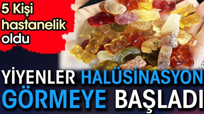 Yiyenler Halüsinasyon Görmeye Başladı 5 Kişi Hastanelik Oldu!