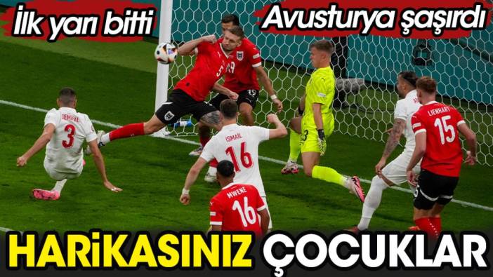 Harikasınız çocuklar. Çeyrek finale 45 kaldı Avusturya şaşırdı