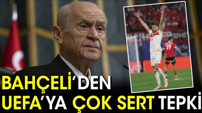 Devlet Bahçeli'den UEFA'ya sert tepki