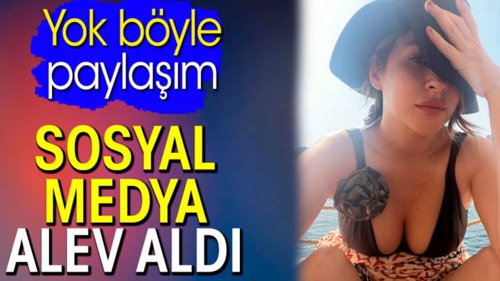 Yok böyle paylaşım. Sosyal medya birbirine girdi