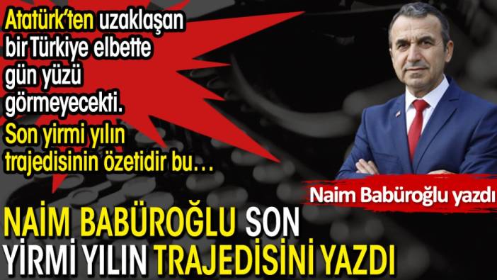 Son yirmi yılın trajedisi