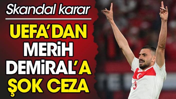 UEFA'dan Merih Demiral'a şok ceza. Skandal karar