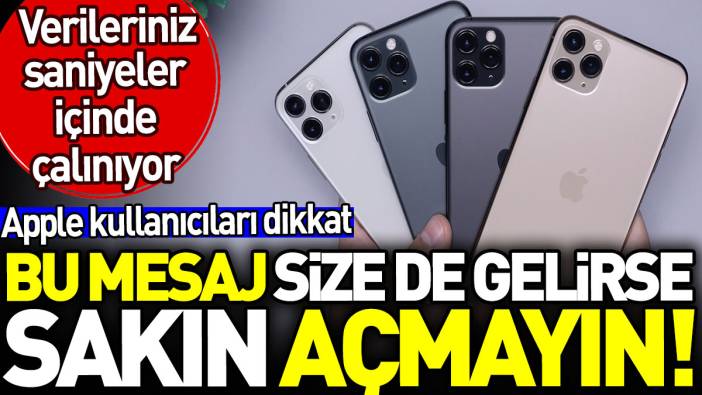 Apple kullanıcıları dikkat: Bu mesaj size de gelirse sakın açmayın! Verileriniz saniyeler içinde çalınıyor