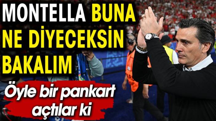 Öyle bir pankart açtılar ki. Montella buna ne diyeceksin bakalım