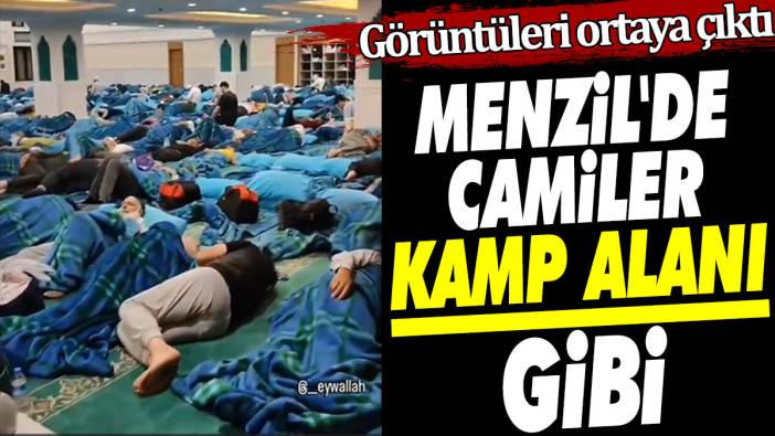 Menzil'de camiler kamp alanı gibi. Görüntüleri ortaya çıktı