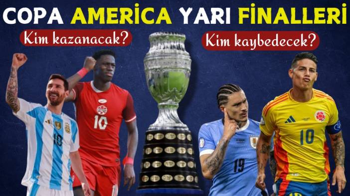 Copa America Yarı Finalleri. Kim kazanacak. Kim kaybedecek