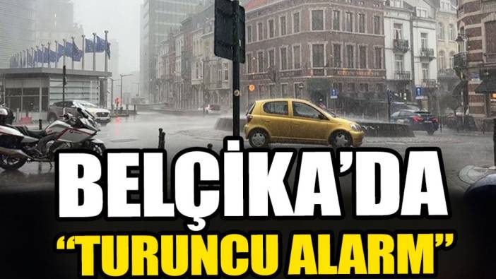 Belçika’da turuncu alarm