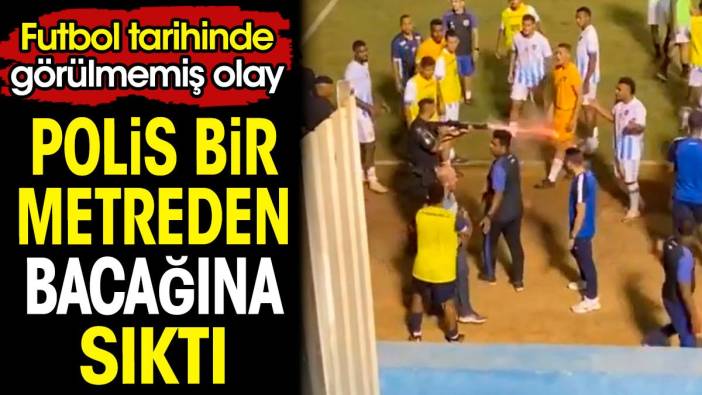 Polis bir metreden futbolcunun bacağına sıktı