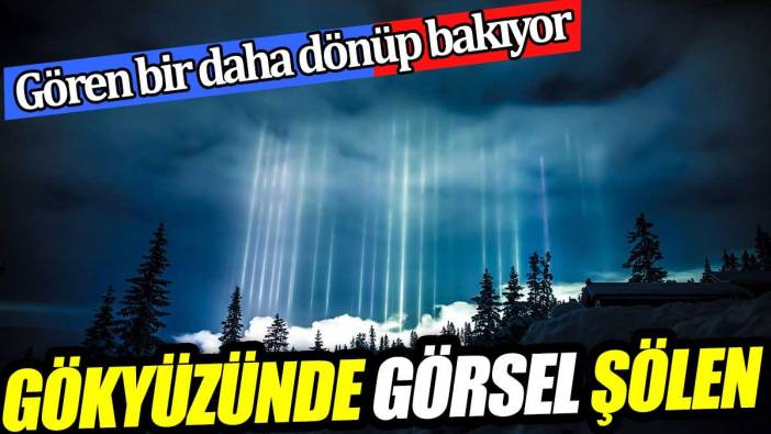 Gökyüzünde Görsel Şölen: Işık Sütunları. Gören bir daha dönüp bakıyor