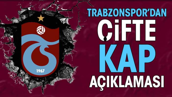 Trabzonspor'dan çifte KAP açıklaması