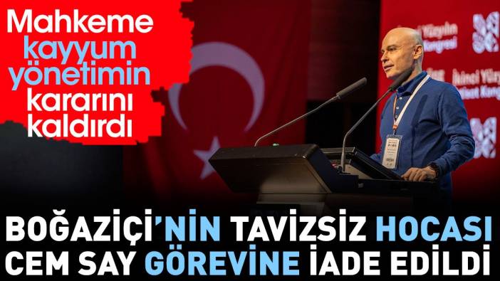 Boğaziçi'nin tavizsiz hocası Cem Say görevine iade edildi