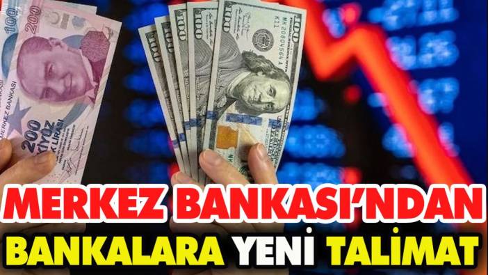 Merkez Bankası'ndan bankalara yeni talimat