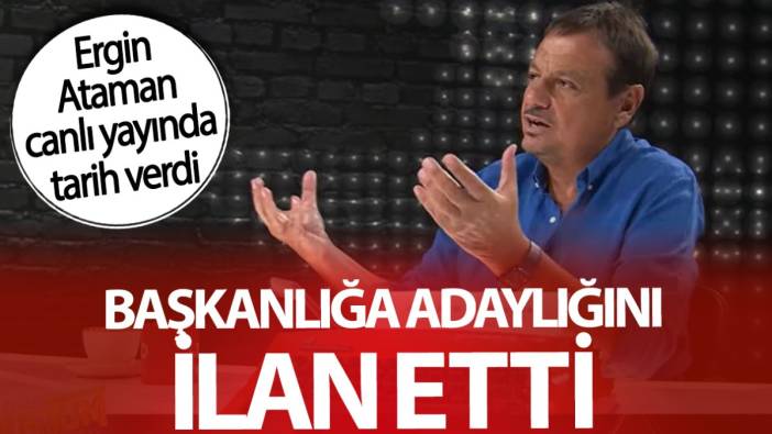 Ergin Ataman başkanlığa adaylığını ilan etti