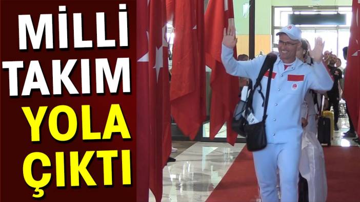 Milli Takım yola çıktı