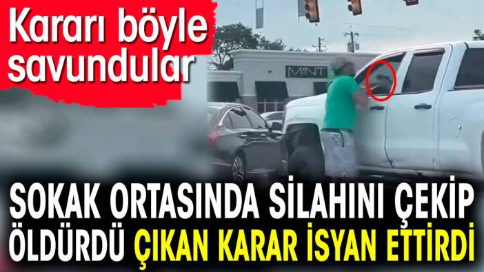 Sokak ortasında silahını çekip öldürdü çıkan karar isyan ettirdi. Polis kararı böyle savundu