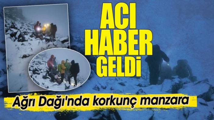 Acı haber geldi. Ağrı Dağı'nda korkunç manzara