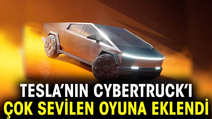 Tesla’nın Cybertruck’ı çok sevilen oyuna eklendi