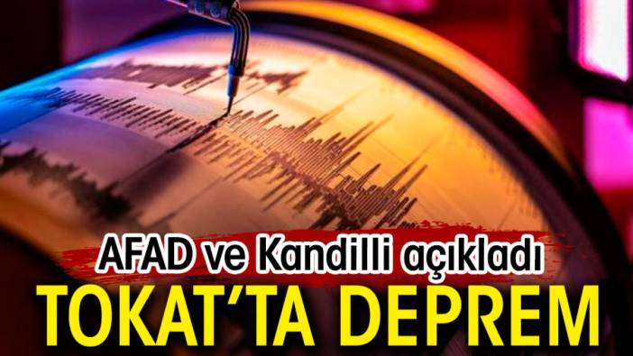 Tokat'ta deprem!