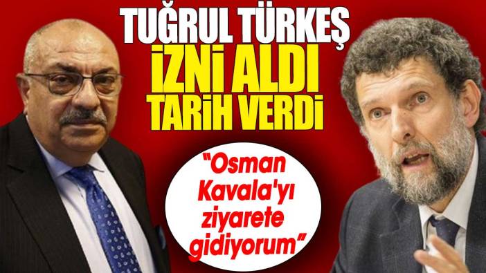 Tuğrul Türkeş izni aldı tarih verdi: Osman Kavala'yı ziyarete gidiyorum