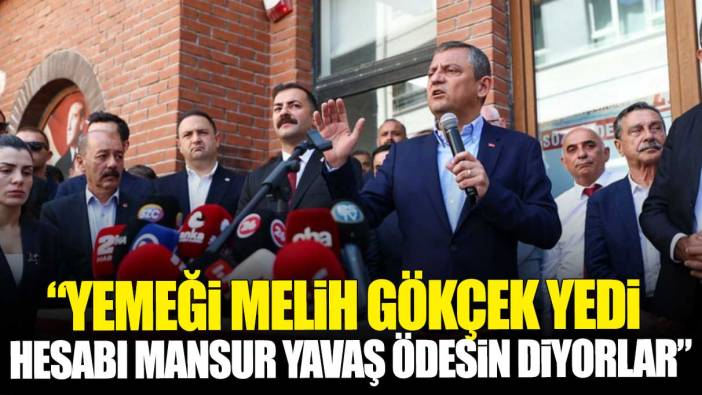 Yemeği Melih Gökçek yedi hesabı Mansur Yavaş ödesin diyorlar. Özgür Özel'den borç tepkisi