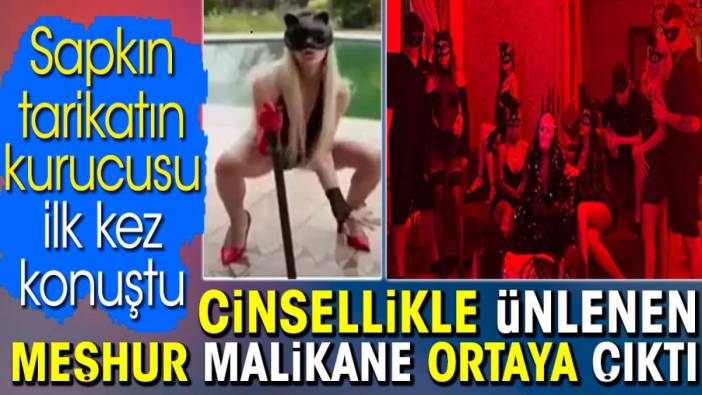 Cinsellikle ünlenen meşhur malikane ortaya çıktı. Sapkın tarikatın kurucusu ilk kez konuştu