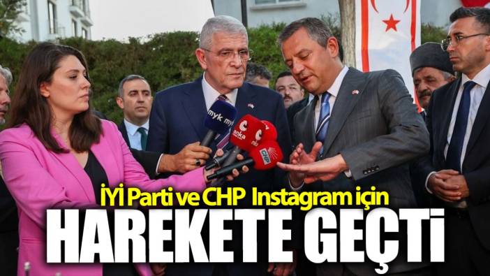 İYİ Parti ile CHP Instagram için harekete geçti