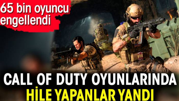 Call of Duty oyunlarında hile yapanlar yandı. 65 bin oyuncu engellendi