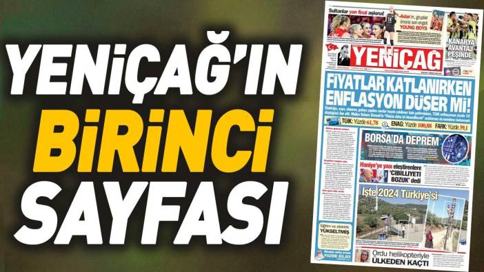 Yeniçağ Gazetesi: Fiyatlar katlanırken enflasyon düşer mi!