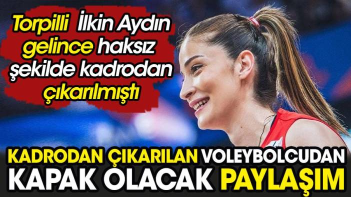 Kadrodan çıkarılan voleybolcudan kapak olacak paylaşım