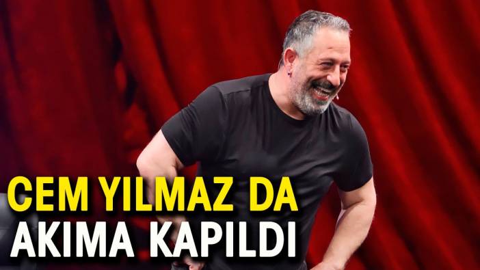 Cem Yılmaz da akıma katıldı