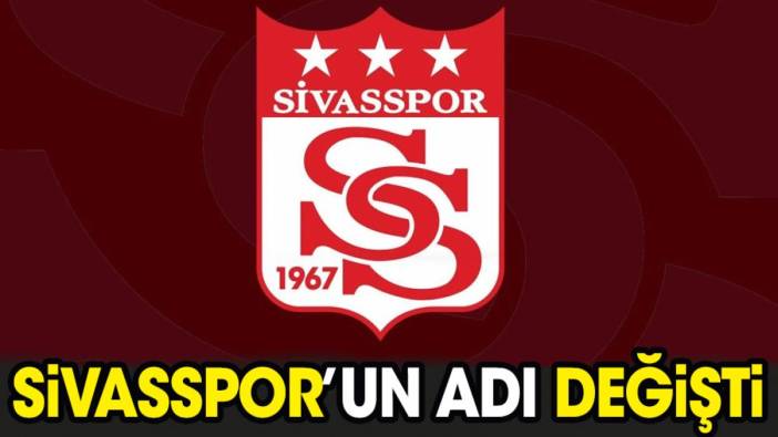 Sivasspor'un adı değişti